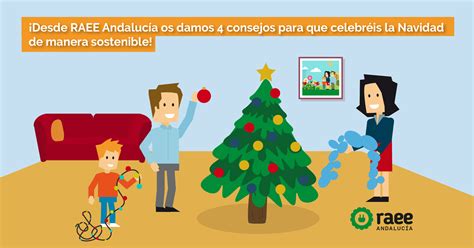 Cuatro consejos para celebrar unas Navidades Sostenibles Raee Andalucía