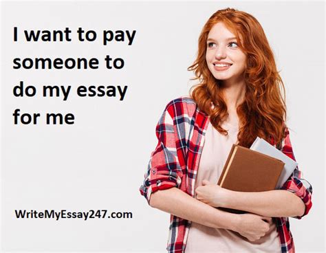 Pay Someone To Write My Essay Can I Pay Someone To Do My Essay