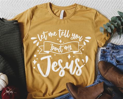 Let Me Tell You Bout My Jesus Shirt Inspirational Shirt Etsy