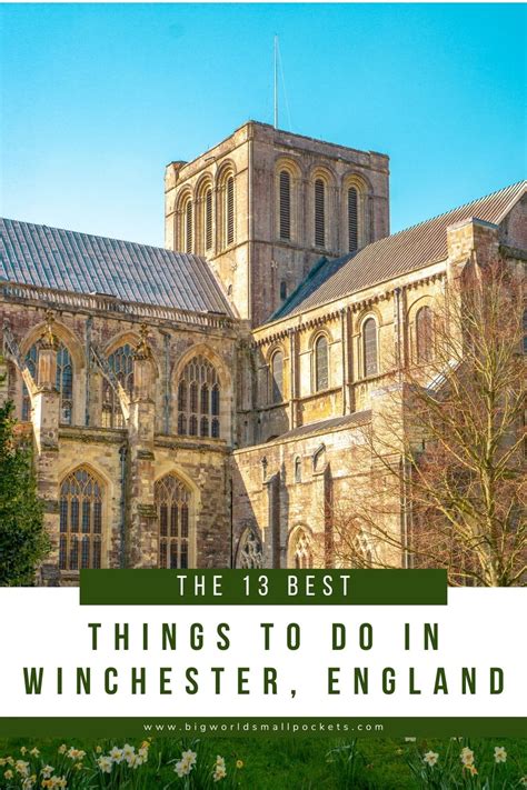 Top 13 Things To Do In Winchester Uk Big World Small Pockets