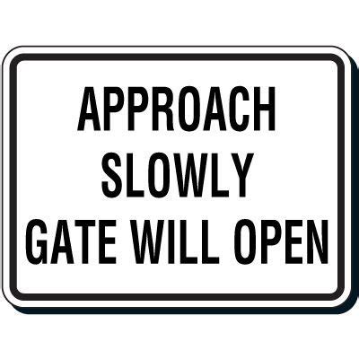 Reflective Parking Lot Signs Approach Slowly Gate Will Open Seton
