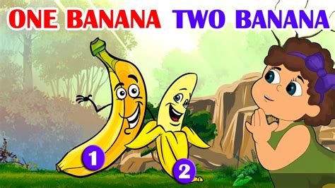 One Banana Two Bananas Song For Children Cartoon Nursery Rhymes