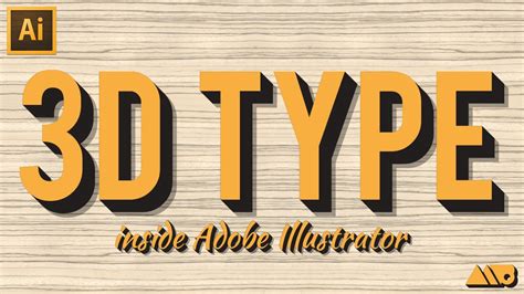 How To Create 3d Type In Adobe Illustrator Tutorial Infographie
