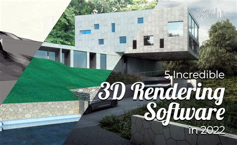 5 Incredible 3d Rendering Software In 2022 • Aimir Cg