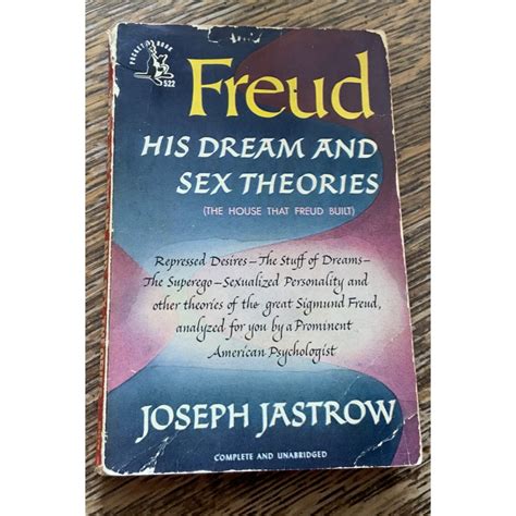 Freud His Dream And Sex Theories De Joseph Jastrow