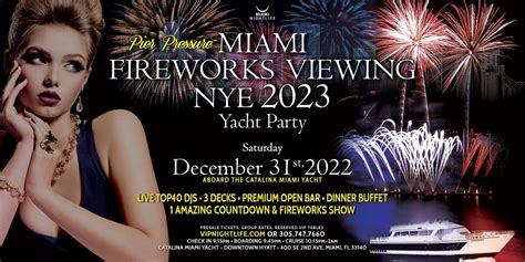 Miami Fireworks Viewing Pier Pressure New Years Eve Yacht Party 2023 Catalina Miami Yacht