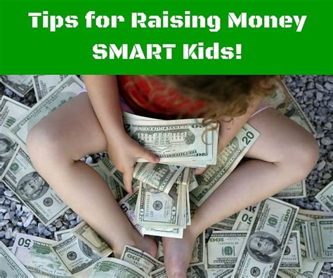 Tips For Raising Money Smart Kids Money Smart Kids How To Raise