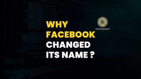 Why Facebook Changed Its Name Youtube