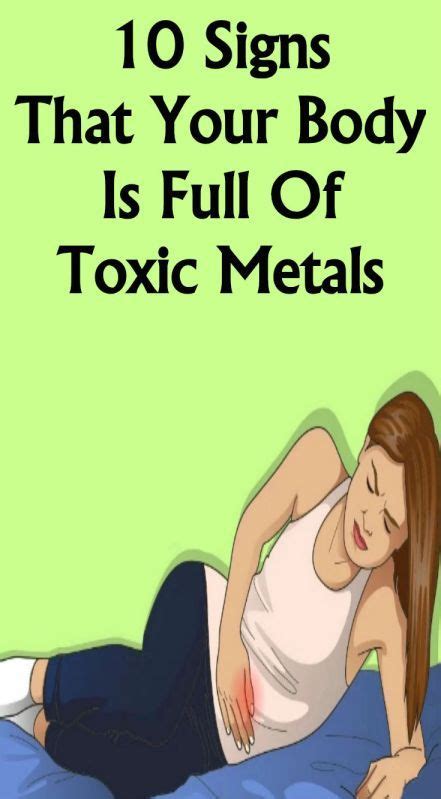 10 Signs That Your Body Is Full Of Toxic Metals Health Articles