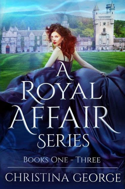 A Royal Affair Series Book One Two And Three A Paranormal Time Travel Royal Romance By