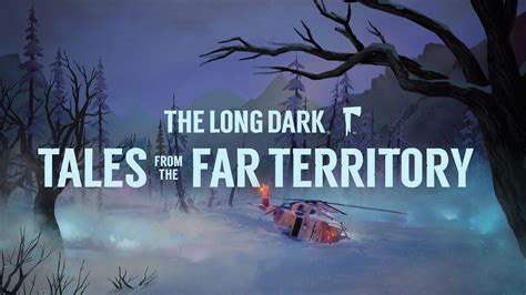 Start Exploring The Long Dark Tales From The Far Territory On Xbox