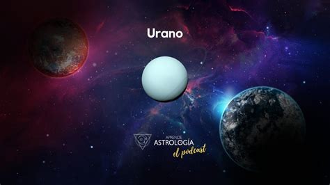 Urano En Astrología ¿qué Significa Youtube