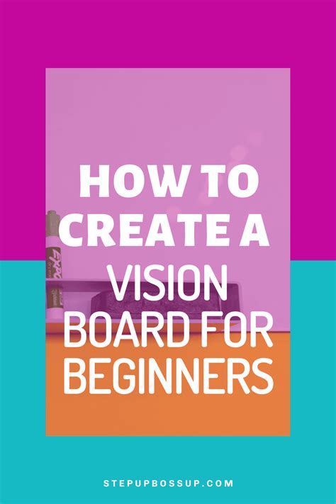 How To Create A Vision Board For Beginners Step Up Boss Up Society