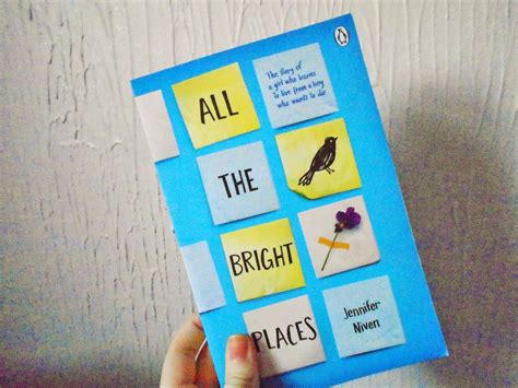 As they struggle with the emotional and physical scars of their past, they come together, discovering that even the smallest places and moments can mean something.watch all the bright. Jennifer Niven, All The Bright Places Book Review ...