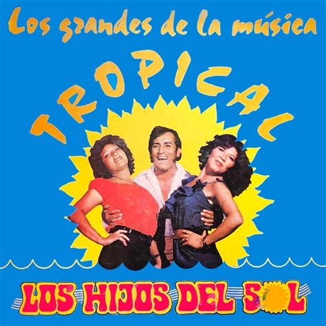 Los Grandes De La Música Tropical Los Hijos Del Sol Discos Fantástico