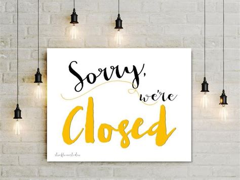 Yellow Closed Sign Printable Sorry Were Closed Window Etsy In 2021