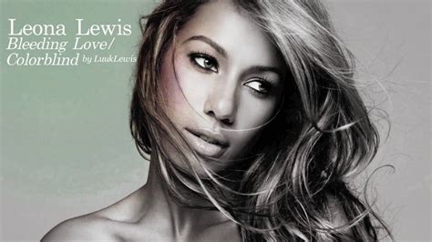 134,857 views, added to favorites 1,879 times. Leona Lewis - Bleeding Love - Colorblind Version - YouTube