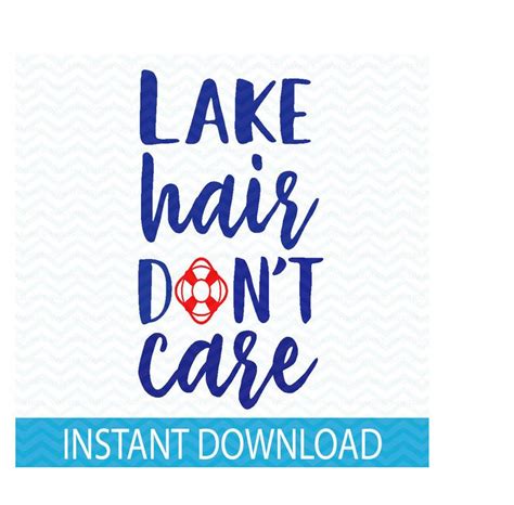 Lake Hair Dont Care Svg Dxf Png Files Nautical Baby Etsy Lake Hair