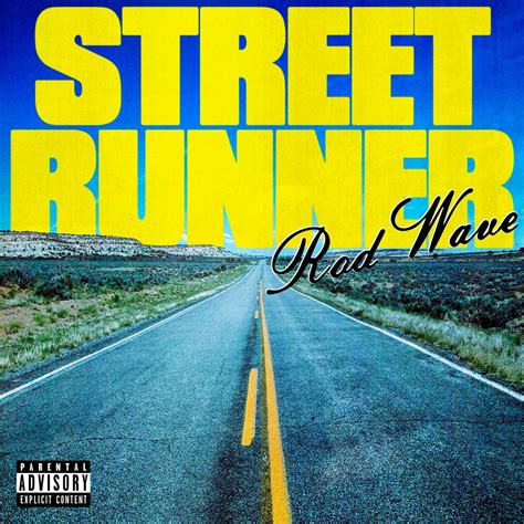 Street Runner Single By Rod Wave On Apple Music