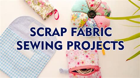 Sewing Projects For Scrap Fabric Part 1 Thuys Crafts Youtube