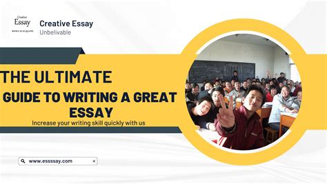 The Ultimate Guide To Writing A Great Essay