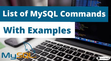List Of Mysql Commands With Examples Stackhowto