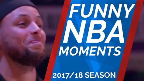 Funny Nba Moments 201718 Season By Thegoathood Youtube