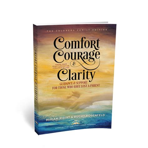 Comfort Courage And Clarity Finding Inner Peace Through The Challenge