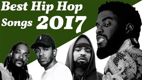 Top 20 Hip Hop Songs Of The Year 2017 Bestlist Youtube