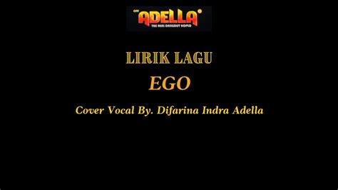 LIRIK LAGU COVER EGO DIFARINA INDRA ADELLA OM ADELLA YouTube