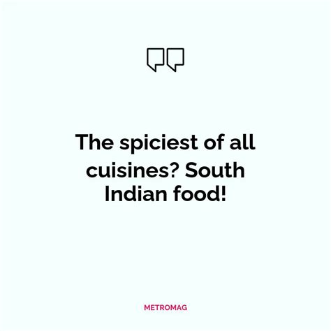 Updated 627 South Indian Food Captions And Quotes For Instagram