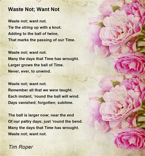 Waste Not Want Not Poem By Tim Roper Poem Hunter