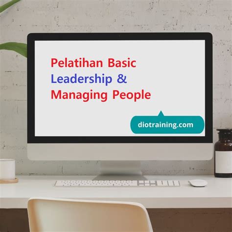 Pelatihan Basic Leadership And Managing People