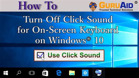 How To Turn Off Click Sound For On Screen Keyboard On Windows 10 Guruaid Youtube