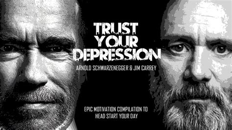 Trust Your Depression Arnold Schwarzenegger And Jim Carrey Powerful