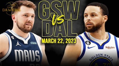 Golden State Warriors Vs Dallas Mavericks Full Game Highlights March 22 2023 Freedawkins