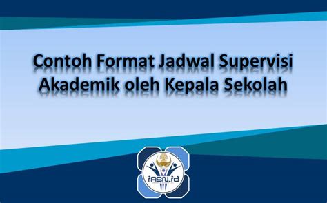 Contoh Format Jadwal Supervisi Akademik Oleh Kepala Sekolah