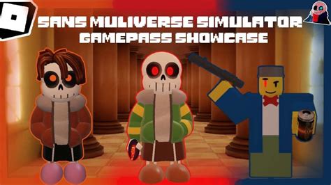 Sans Multiverse Simulator Gamepass Characters Showcase Youtube