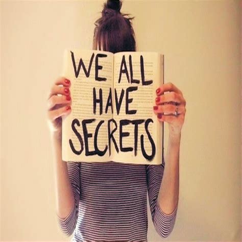 We All Have Secrets Pictures, Photos, and Images for Facebook, Tumblr ...