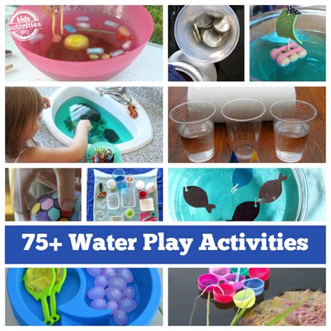 More Than 75 Water Play Activities Kids Activities