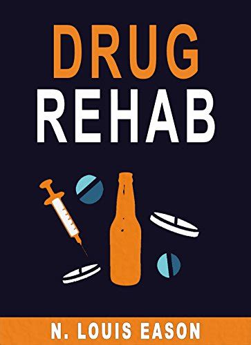 Pdf Download Drug Rehab A Guide To Help You Overcome Drug Addiction