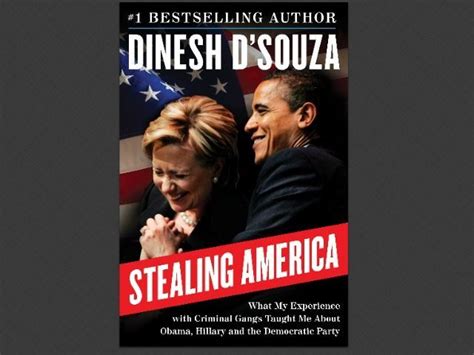 Exclusive Excerpt Dinesh Dsouzas Stealing America