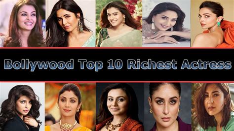 Bollywood Top 10 Richest Actress Bollywood Bollywoodactresses Youtube