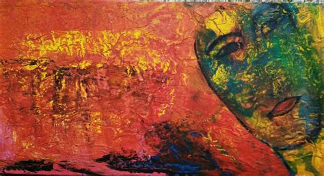 Fear Is A Natural Reaction To Moving Closer To The Truth Acrylic On