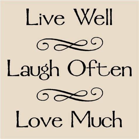 Check spelling or type a new query. Live Well Laugh Often Love Much T22 Vinyl Lettering Decal Tile Quote via Etsy | Event & Gift ...