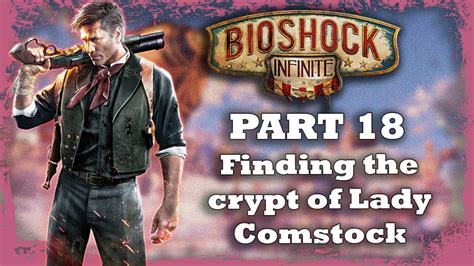 Bioshock Infinite Remastered Hard Mode Part 18 Finding The Crypt Of Lady Comstock Youtube