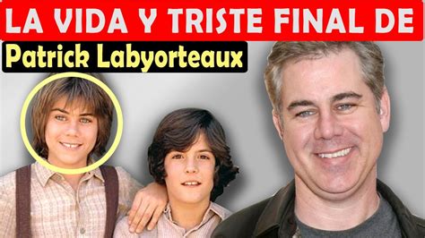 La Vida Y El Triste Final De Patrick Labyorteaux Estrella En La Casa