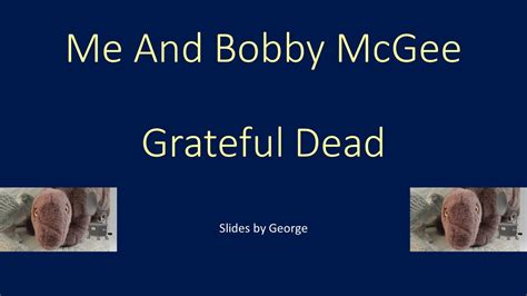 Grateful Dead Me And Bobby Mcgee Karaoke Youtube