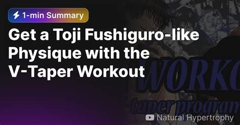 Get A Toji Fushiguro Like Physique With The V Taper Workout Eightify