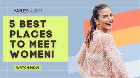 5 Best Places To Meet Women Youtube